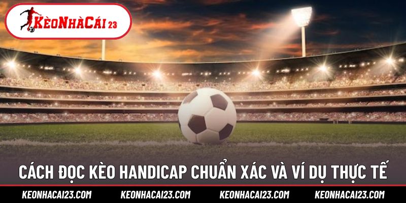 Cách hiểu tỷ lệ chấp và tính tiền thắng thua