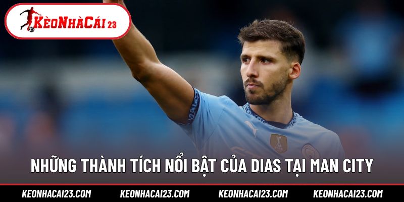 Dấu ấn đáng nhớ của Dias từ khi gia nhập