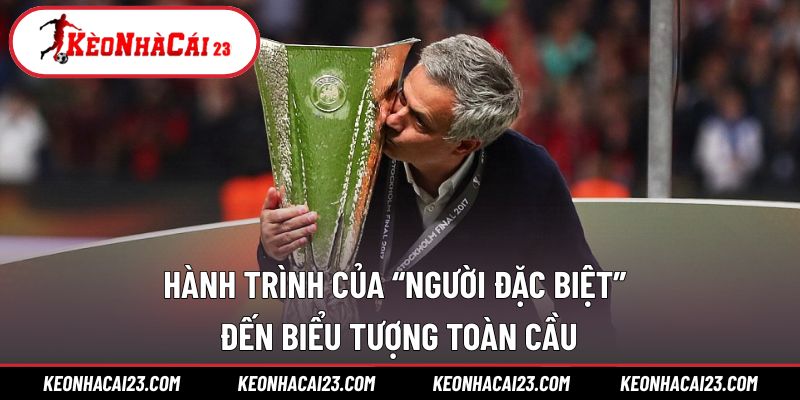 Hành trình giúp Mourinho đi vào lịch sử bóng đá Hành trình giúp Mourinho đi vào lịch sử bóng đá