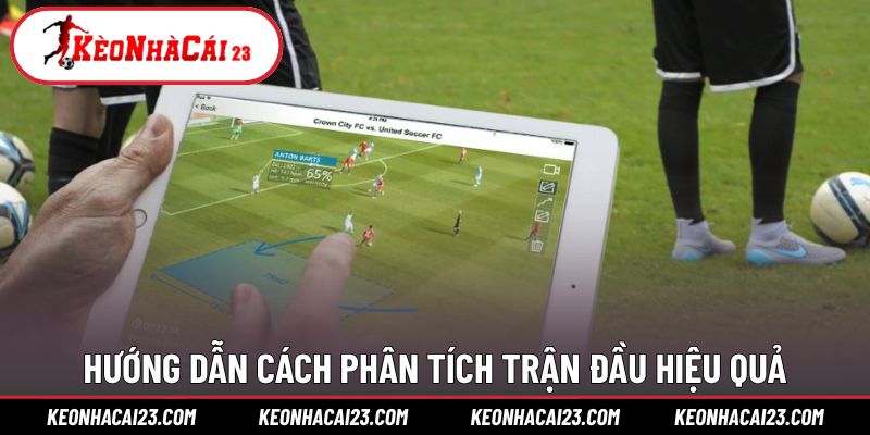 Hướng dẫn cách phân tích trận đầu hiệu quả