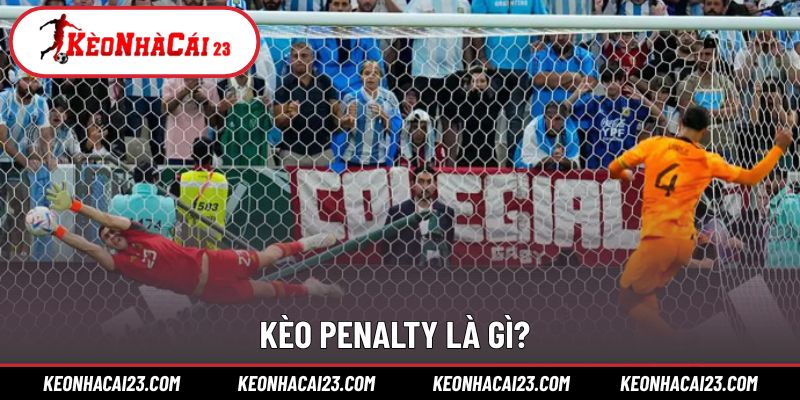 Cược kèo Penalty là dạng cực thú vị với trận đấu bóng đá