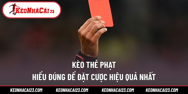 Kèo thẻ phạt