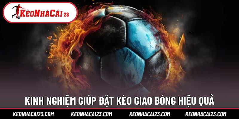 Mẹo áp dụng khi dự đoán đội giao bóng trước trận