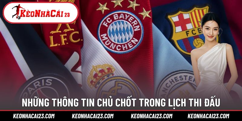 Những thông tin chủ chốt trong lịch thi đấu