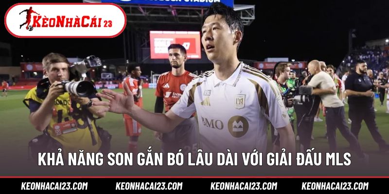 Son có cơ hội gắn bó lâu dài với bóng đá Mỹ